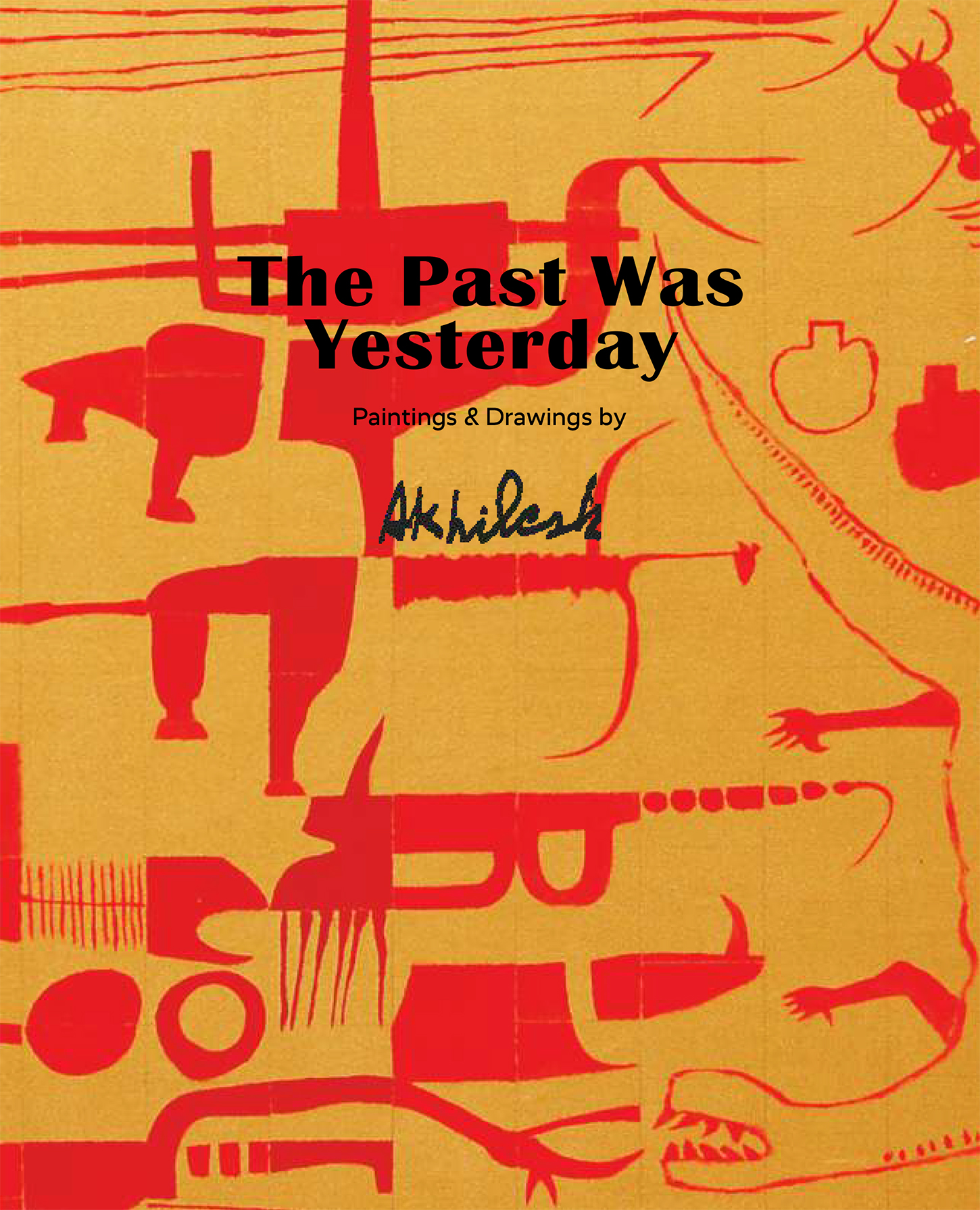 Exhibition catalogue: THE PAST WAS YESTERDAY