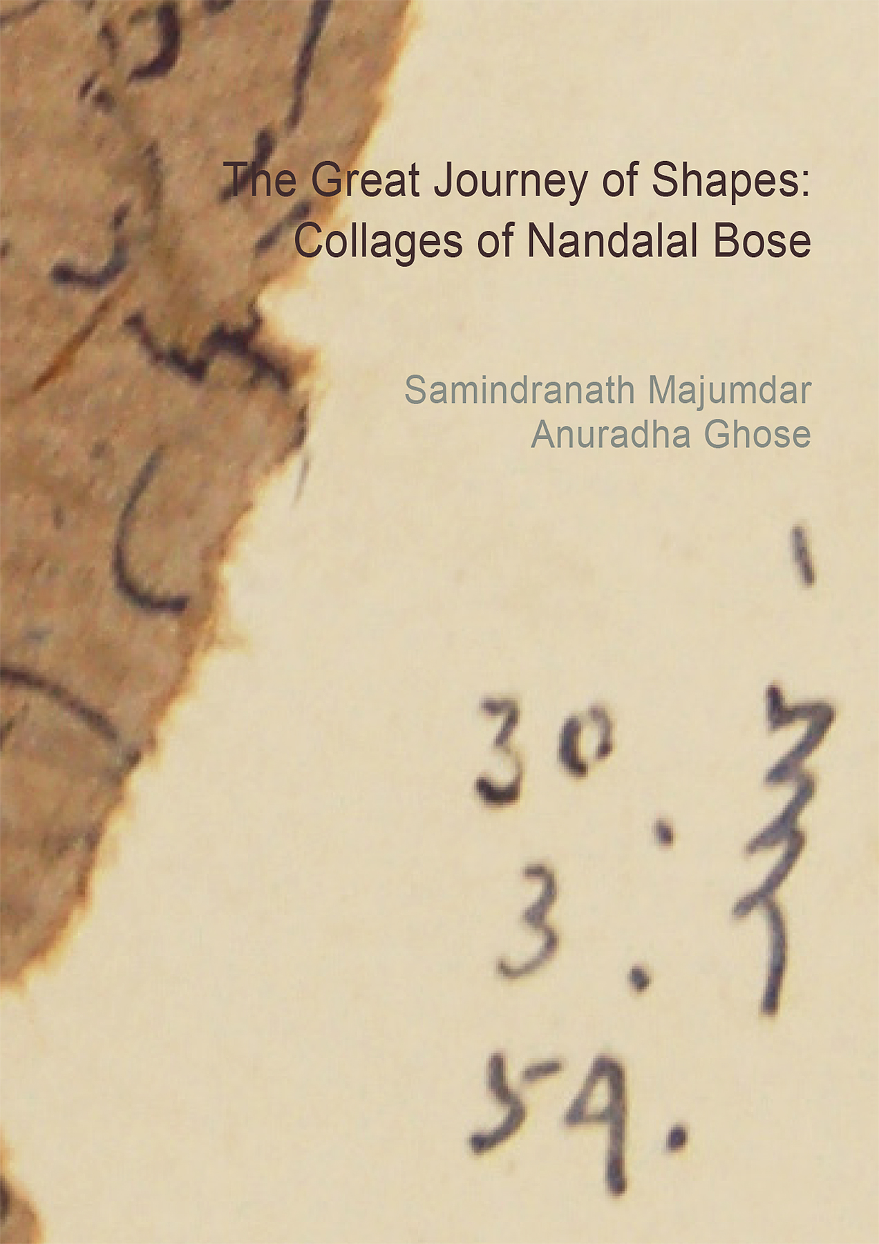 Exhibition catalogue: THE GREAT JOURNEY OF SHAPES COLLAGES OF NANDALAL BOSE