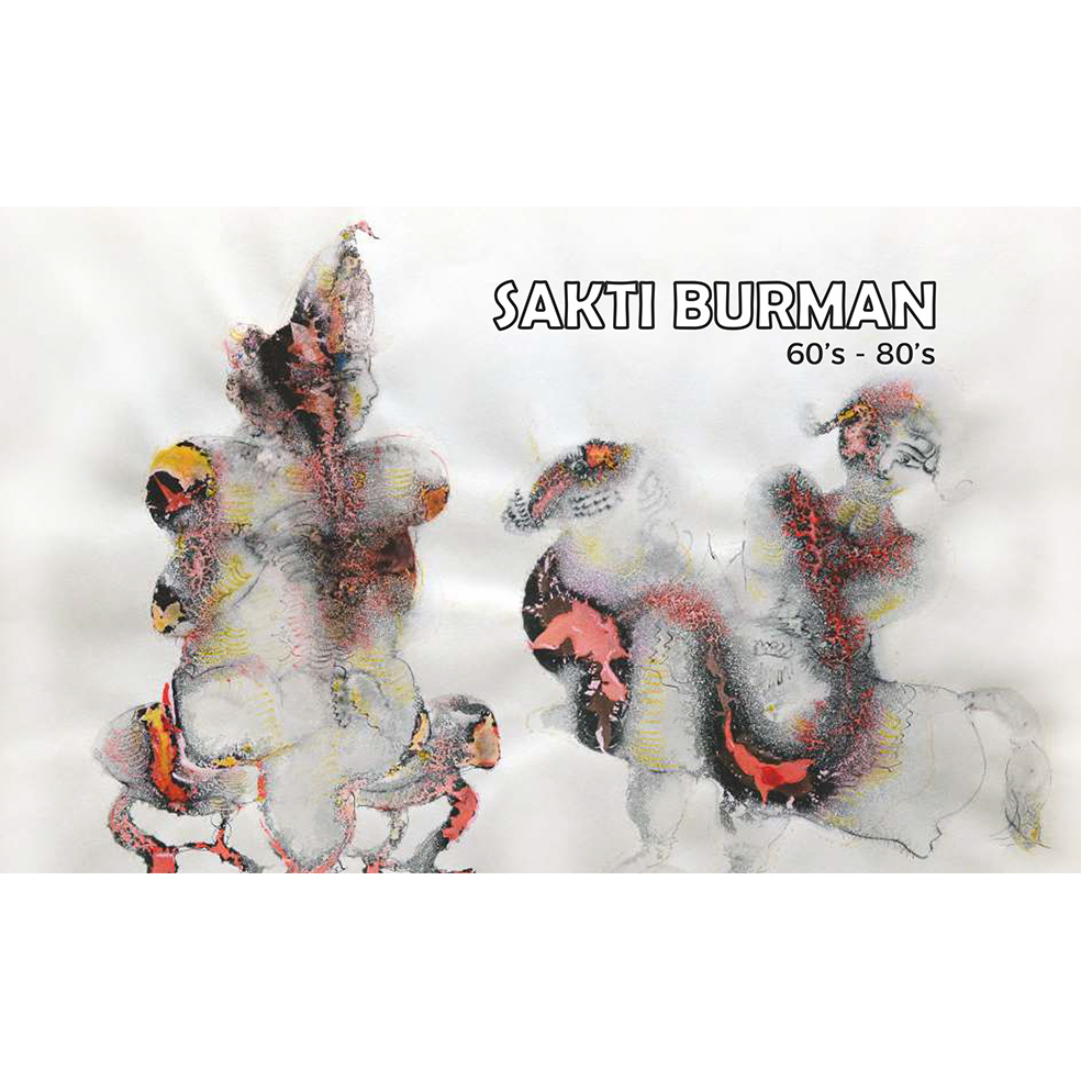 Exhibition catalogue: SAKTI BURMAN 60’s - 80’s