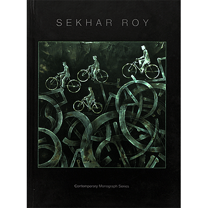 Exhibition catalogue: Sekhar Roy